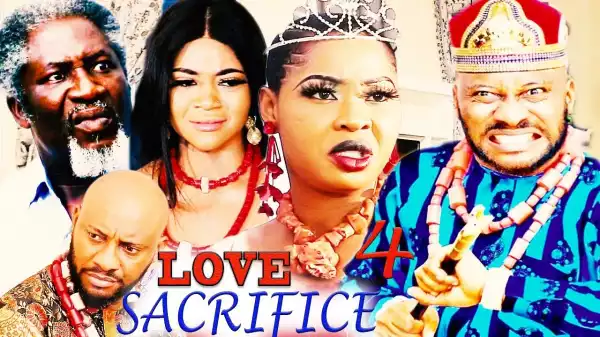 LOVE SACRIFICE SEASON 1 (2020) (Nollywood Movie)