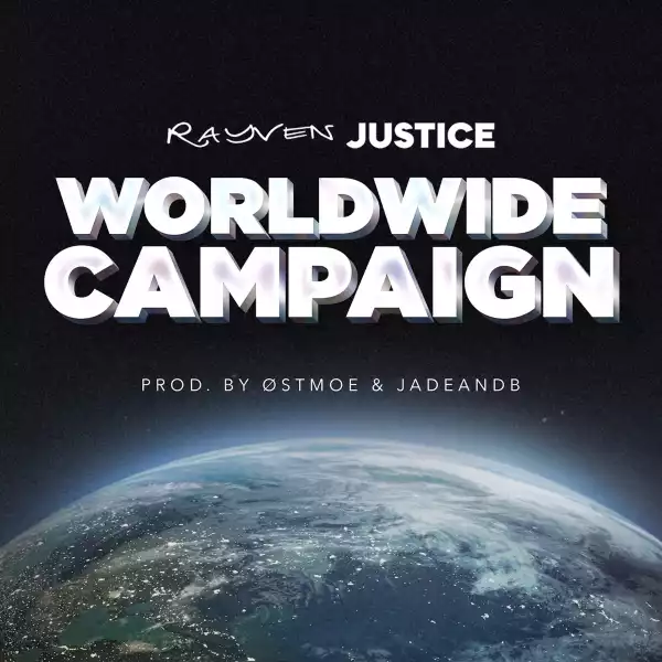 Rayven Justice – World Wide Campaign