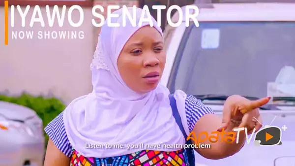 Iyawo Senator (2021 Yoruba Movie)