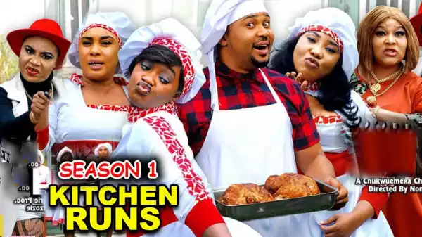 Kitchen Runs (2022 Nollywood Movie)