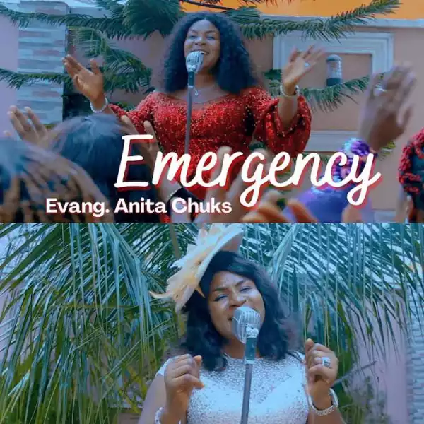 Emergency – Evang. Anita Chuks