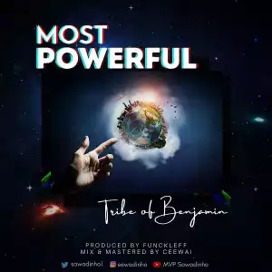 Tribe Of Benjamin – Most Powerful