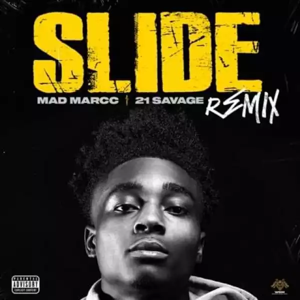 Madmarcc Ft. 21 Savage – Slide (Remix) (Instrumental)