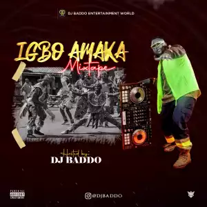 DJ Baddo – Igbo Amaka Mixtape