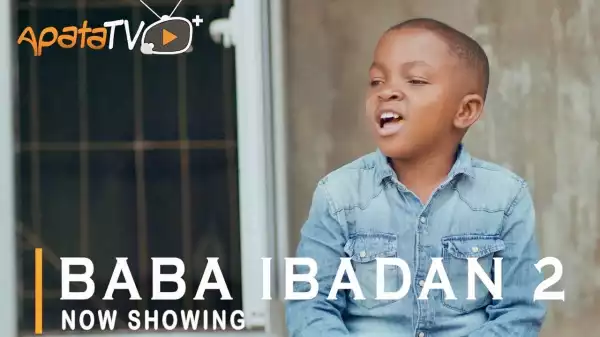 Baba Ibadan Part 2 (2021 Yoruba Movie)
