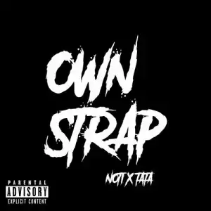 Noticuz & Tata – Own Strap (Instrumental)