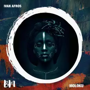 Ivan Afro5 – Moloku (Mambo Mix)