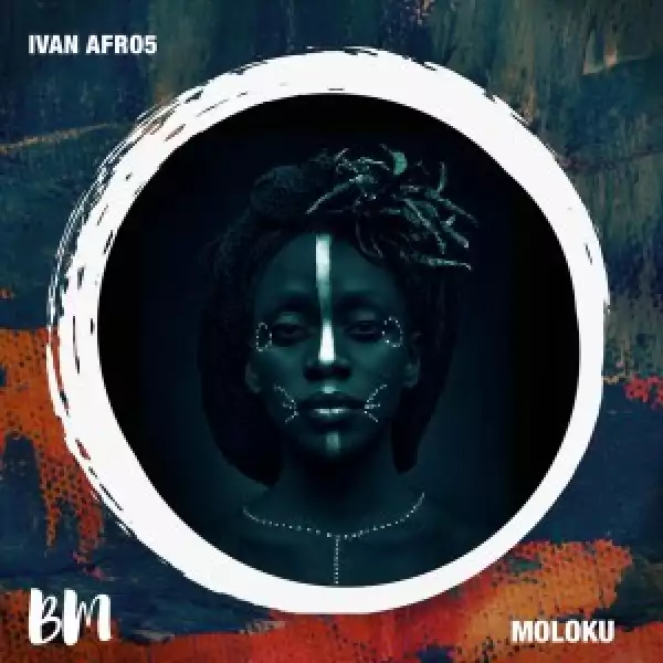 Ivan Afro5 – Moloku (Radio Edit)