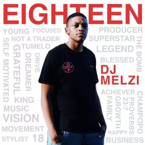 DJ Melzi – Eighteen! (Album)