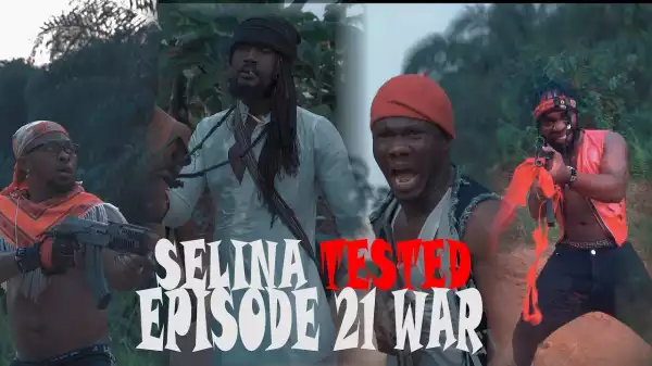Selina Tested – War Episode 21