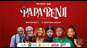 Papa Benji SEASON 3 - Episode 3 (A Widows Might)