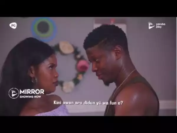 Mirror – (2020 Latest Yoruba Blockbuster Movie)