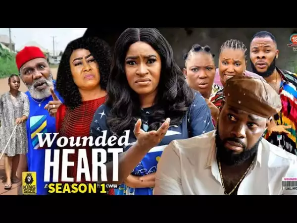 Wounded Heart (2022 Nollywood Movie)