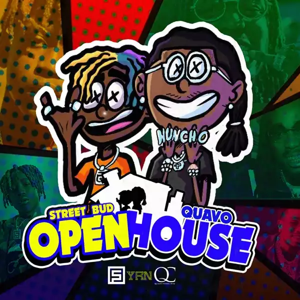 Street Bud Ft. Quavo - Open House