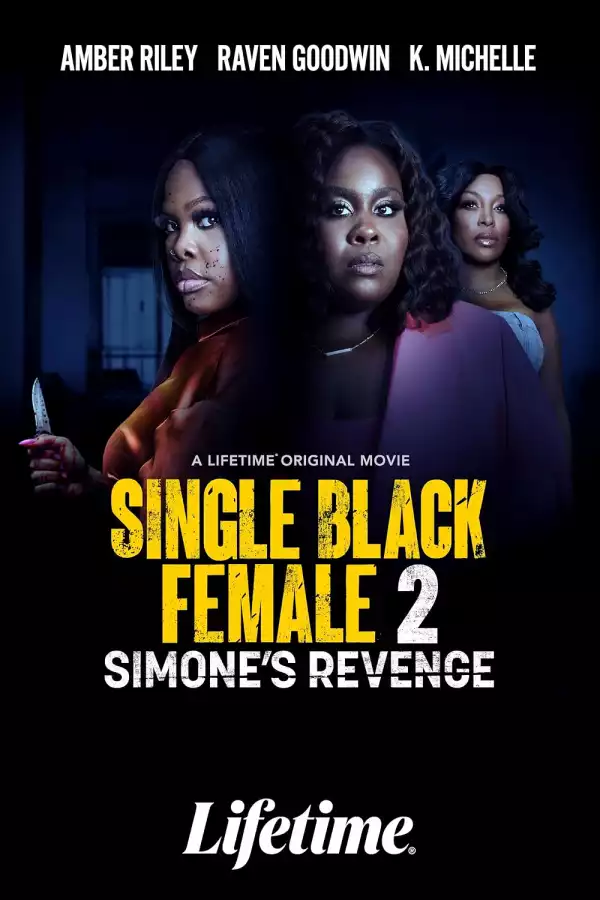 Single Black Female 2 Simones Revenge (2024)