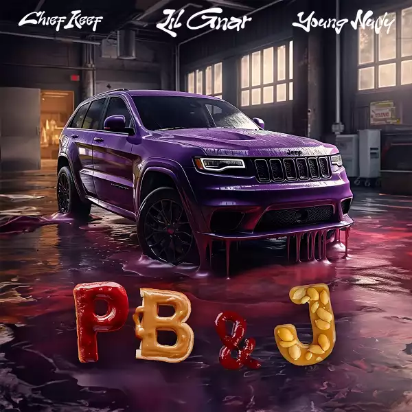 Lil Gnar Ft. Chief Keef & Young Nudy – PB&J