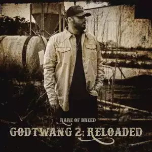 Rare of Breed – Godtwang 2: Reloaded (Album)
