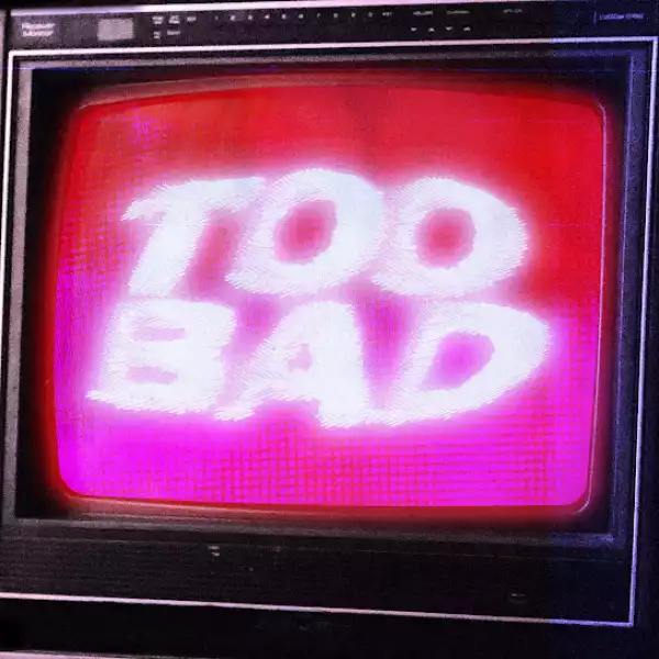 Connor Price – Too Bad