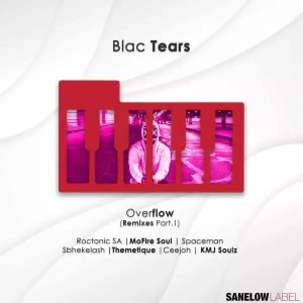 Blac Tears – Overflow (Spaceman Remix)