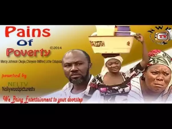 Pains Of Poverty (Old Nollywood Movie)