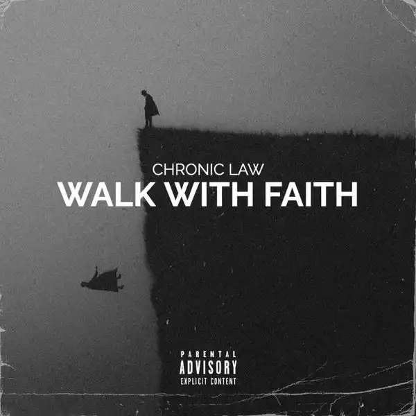 Chronic Law – Walk With Faith