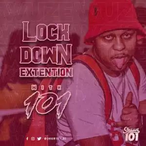 Shaun101 – Lockdown Extention With 101 (Birthday Edition)