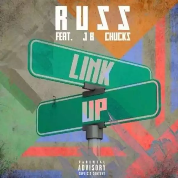 Russ Millions Ft. J.B2 & Chuks – Link Up (Instrumental)