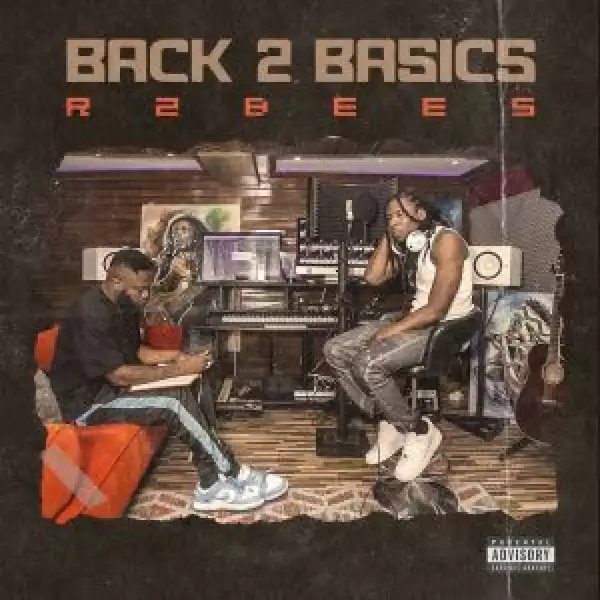 R2bees – Back 2 Basics (Album)