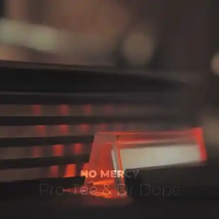 Pro Tee & Dr Dope – No Mercy