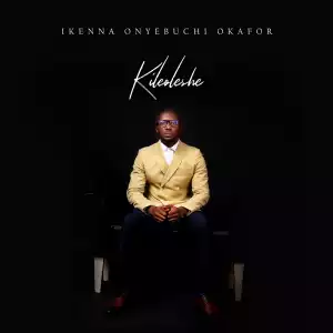 Ikenna Onyebuchi Okafor - Kileoleshe
