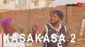 Kasakasa Part 2 (2022 Yoruba Movie)