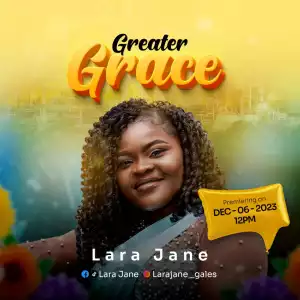 Lara Jane – Greater Grace