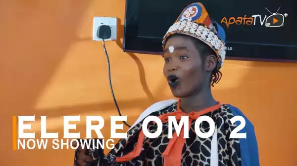 Elere Omo Part 2 (2022 Yoruba Movie)