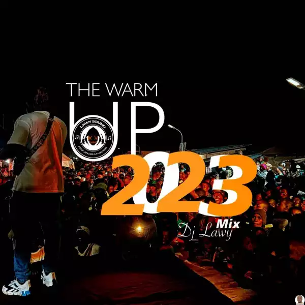 DJ Lawy — The Warm Up 2023 Mix