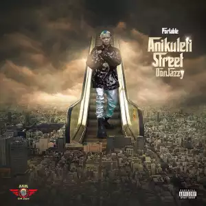 Portable – Anikuleti Street Don Jazzy (Album)