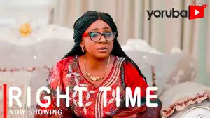 Right Time (2021 Yoruba Movie)