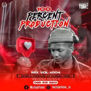 Muziqal Tone – 100% Production Mix Vol 004