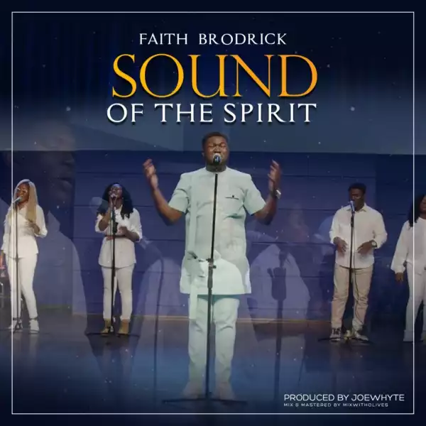 Faith Brodrick – Sound Of The Spirit