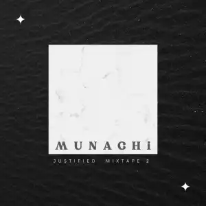 Munachi – Justified Mixtape 2