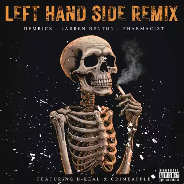 Demrick, Jarren Benton, Pharmacist Ft. B-Real, CRIMEAPPLE – Left Hand Side (Remix)