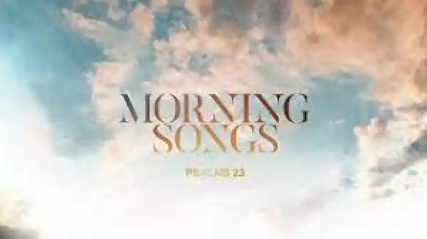 Todd Dulaney – Morning Songs (Album)