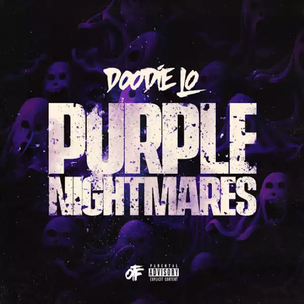 Doodie Lo – Purple Nightmares