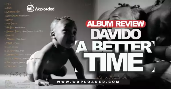ALBUM REVIEW: Davido "A Better Time"