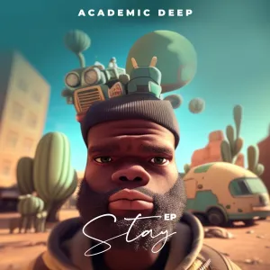 Academic Deep – Stay (EP)