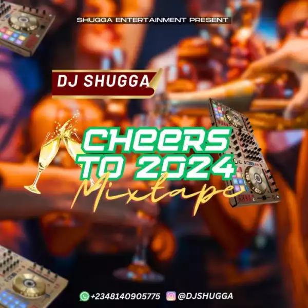 DJ Shugga Undisputed – Cheers To 2024 Mix