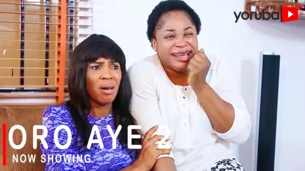 Oro Aye Part 2 (2021 Yoruba Movie)