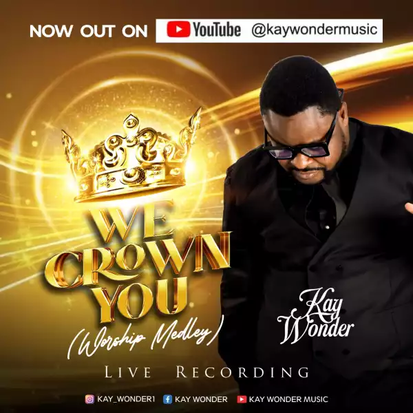 Kay Wonder - We Crown You