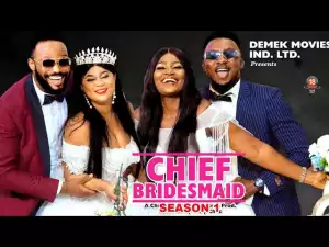 The Chief Bridesmaid (2023 Nollywood Movie)
