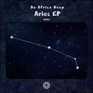 Da Africa Deep – Aries (EP)