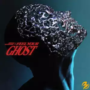 Tiësto – Feel Your Ghost Ft. Mathame